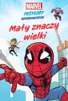 Mały znaczy wielki. Marvel. Przygody superbohaterów