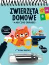 Magiczne obrazki. Zwierzęta domowe. Kolorowanka wodna z zadaniami