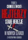 Hejterzy. Stare Herezje w nowych szatach