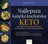 Najlepsza książka kucharska KETO zawierająca 1500 prostych przepisów na różnorodne dania kuchni ketogenicznej