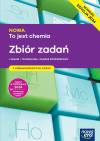 NOWA To jest chemia. Zbiór zadań dla liceum ogólnokształcącego i technikum. Zakres rozszerzony. Edycja 2024