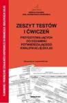 Zeszyt testów i ćwiczeń przygotowujących do egzaminu potwierdzającego kwalifikację EKA.05