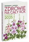 Zdrowie na cały rok kalendarz 2025 