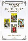 Tarot intuicyjny. Wielkie Arkana