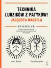 Technika Ludzików z Patyków! Jacques`a Martela