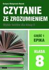 Czytanie ze zrozumieniem. Wybór testów dla klasy 8. Część 1. Epika