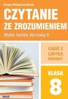 Czytanie ze zrozumieniem. Wybór testów dla klasy 8. Część 2. Liryka, dramat