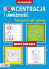 Koncentracja i uważność. Ćwiczenia ręki i głowy