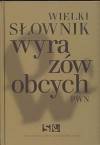 Wielki słownik wyrazów obcych PWN + płyta CD