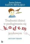 Trudności dzieci w posługiwaniu się kodem językowym