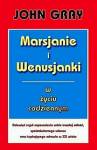 Marsjanie i..w życiu codziennym 34.90zł/ - John Gray