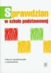 Sprawdzian w szkole podstawowej Arkusze egzaminacyjne z omówieniem