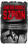 Amerikanskij szpion. Największa kompromitacja KGB w historii