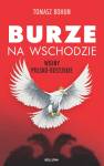 Burze na wschodzie. Wojny polsko-rosyjskie od XV do XX wieku