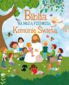 Biblia na moją Pierwszą Komunię Święta