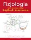 Fizjologia. Testy dla studentów. Książka do kolorowania