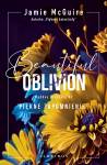 Beautiful Oblivion. Piękne zapomnienie. Seria Maddox Brothers. Tom 1